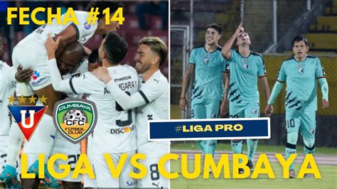 liga vs cumbaya hoy